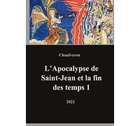 L'Apocalypse de Saint-Jean et la fin des temps 1