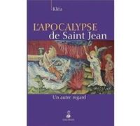 Kléa – L'apocalypse de Saint Jean – Un autre regard – Broché