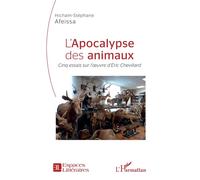 L'apocalypse Des Animaux - Cinq Essais Sur L'oeuvre D'eric Chevillard | Occasion
