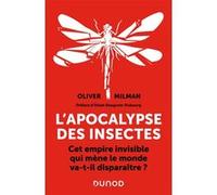 L'apocalypse des insectes Oliver Milman (Auteur), Allain Bougrain-Dubourg (Préface)