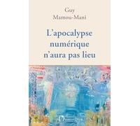 L'apocalypse numérique n'aura pas lieu