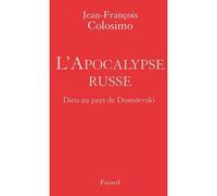 L'apocalypse Russe - Dieu Au Pays De Dostoïevski | Occasion
