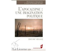 L'Apocalypse : une imagination politique: (XIXe-XXIe siècles)