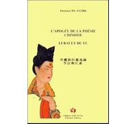 L'apogée de la poésie chinoise : Li Bai et Du Fu