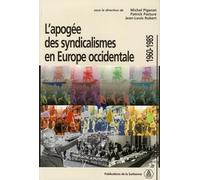 L'apogée des syndicalismes en Europe occidentale 1960-1985