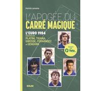 L'Apogée du carré magique - L'Euro 1984