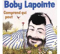 Lapointe, Boby - Comprend qui peut