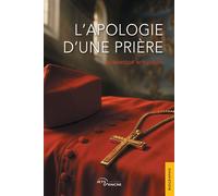 L'Apologie d'une prière - Dominique M'Fouilou - Jets D'encre - broché - Biographie