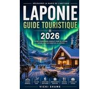 LAPONIE GUIDE TOURISTIQUE 2026