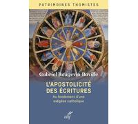L'apostolicité des écritures: Au fondement d'une exégèse catholique