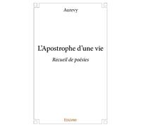 L'Apostrophe d'une vie
