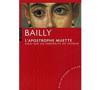L'apostrophe muette - Essai sur les portraits du Fayoum