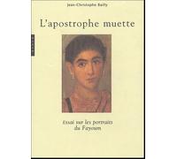 L'apostrophe muette: Essai sur les portraits du Fayoum