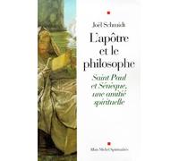 L'Apôtre et le philosophe Joël Schmidt (Auteur)