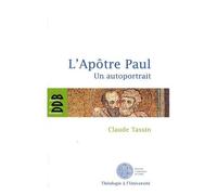L'apôtre Paul - Un Autoportrait