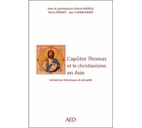 L'apôtre Thomas et le christianisme en Asie