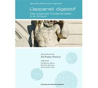 L'appareil digestif - 4e édition revue et augmentée Des sciences fondamentales à la clinique - Pierre Poitras - Presses Universite De Montreal - broché - Scolaire / Universitaire