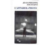 L'appareil photo Jean-Philippe Toussaint (Auteur)
