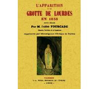 L'apparition à la grotte de Lourdes en 1858 - M. L'abbé Fourcade - Maxtor France - broché - Essai
