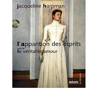 L'Apparition des esprits: Suivi de Le véritable Amour