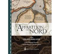 L'Apparition du Nord Selon Gérard Mercator