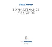 L'Appartenance au monde - Claude Romano - Seuil - broché - Essai