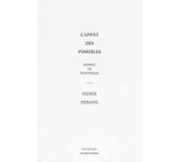 L'appât des possibles - Reprise de Whitehead - Didier Debaise - Presses Du Reel - broché - Essai