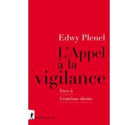 L'Appel à la vigilance - Face à l'extrême droite - Edwy Plenel - La découverte - broché - Essai