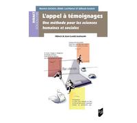 L'appel à témoignages Une méthodologie pour les sciences humaines et sociales - Franck Cochoy - Presses Universitaires Rennes - broché - Essai