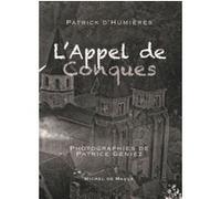 L'Appel de Conques Patrick d' Humières (Auteur)