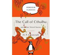 L'Appel de Cthulhu et autres histoires étranges : (Penguin Orange Collection)