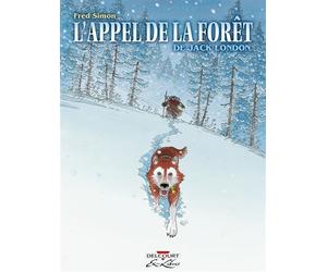 L'Appel de la forêt, de Jack London - Maxe L'Hermenier - Delcourt - cartonné - Bande dessinée jeunesse