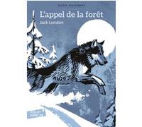 L'appel de la forêt Jack London (Auteur), KLEIN FREDERIC (Traduction), Olivier Balez (Illustration)