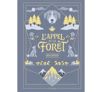 Jack London – L'appel de la forêt – Contes et légendes jeunesse – Relié
