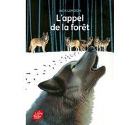 L'appel de la forêt - Texte intégral Jack London (Auteur), Jean Muray (Traduction), Henri Galeron (Conception couverture ou illustration)