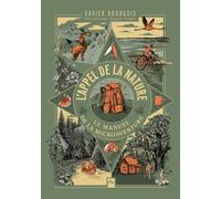 L'appel de la nature, Le manuel de la micro aventure