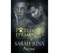 L'Appel de la panthère Porteurs d'âmes - T02 - Sarah Juna - Alter Real - broché - Roman