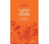 L'appel de la prairie: Carnets d'un naturaliste en France