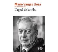 L'appel de la tribu - Mario Vargas Llosa - Gallimard - Poche - Roman