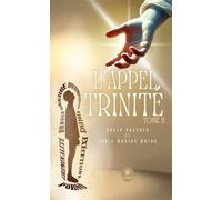 L'Appel de la Trinité Tome II - Roger Boucher - Le Lys Bleu - broché - Roman