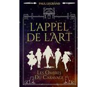 L'appel de l'Art: Les ombres du Caravage