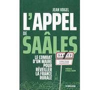 L'appel De Saâles - Le Combat D'un Maire Pour Réveiller La France Rurale