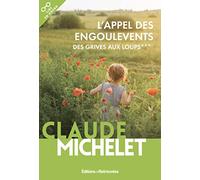 L'appel des engoulevents - Des grives aux loups -tome 3