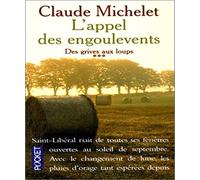 L'appel des engoulevents, tome 3 : Des grives aux loups