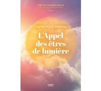 L'Appel des êtres de lumière Sophie Guedj Metthey (Auteur)