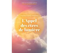 Sophie Guedj Metthey – L'Appel des êtres de lumière