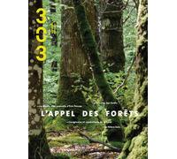 L'Appel des forêts Numéro 127 - Thierry Pelloquet - 303 Editions Revue - broché - Revue