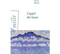 L'Appel des hauts Sylvie Wojcik (Auteur)