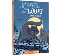 L'appel des loups – Tome 1 : L'ombre du grizzly