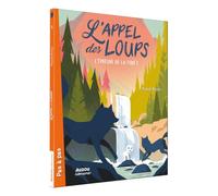 L'appel des loups, Tome 5 : L'épreuve de la forêt